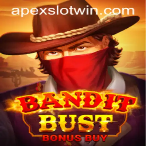 BanditBustBonusBuy: A Deep Dive into APEX SLOT's Latest Thriller