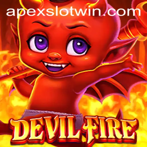 Exploring the World of DevilFire: An APEXSL0T Adventure