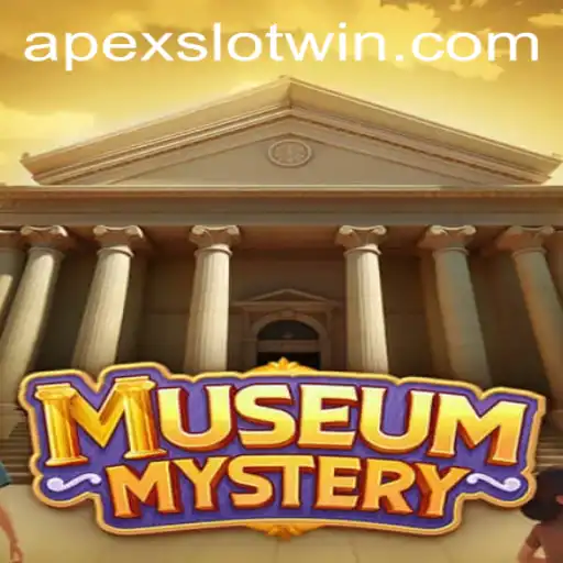 MuseumMystery: Unveiling the Intrigue of APEXSLOT Game Experience